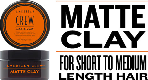 New American Crew Matte Clay for short to medium length hair